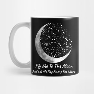 Fly Me To The Moon Mug